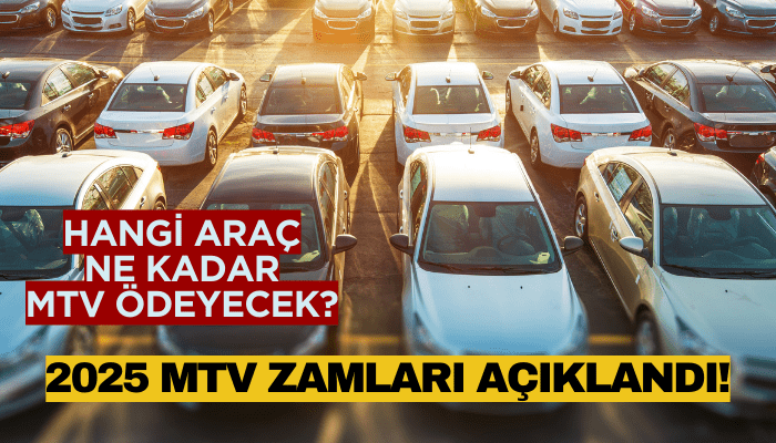 2025 MTV zamları açıklandı! Hangi araç ne kadar MTV ödeyecek?