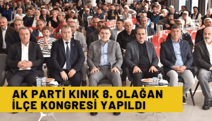 AK Parti Kınık 8. Olağan İlçe Kongresi yapıldı