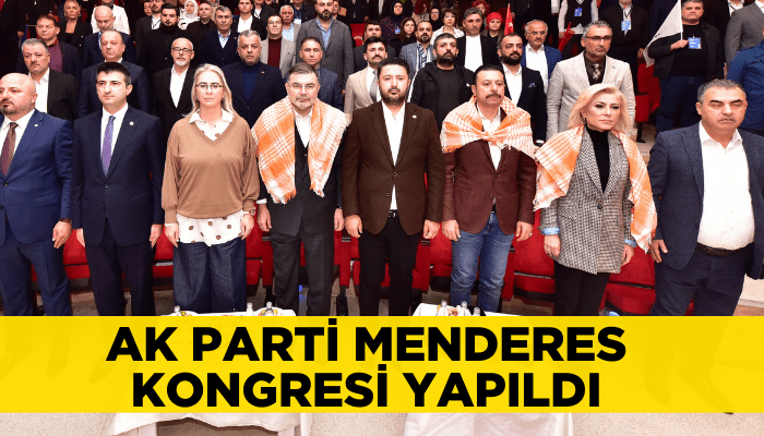 AK Parti Menderes Kongresi yapıldı