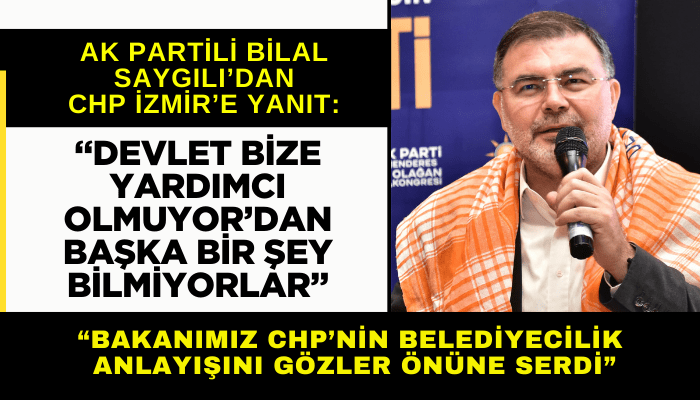 AK Partili Saygılı: 'Devlet bize yardımcı olmuyor’dan başka bir şey bilmiyorlar