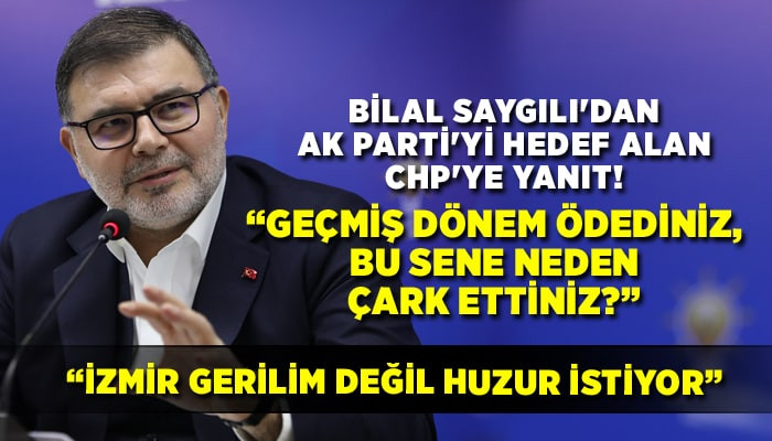 AK Partili Saygılı'dan CHP'ye yanıt!