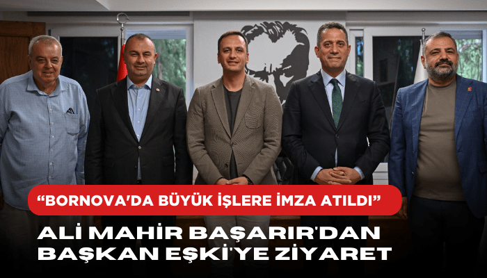 Ali Mahir Başarır'dan Başkan Eşki'ye ziyaret