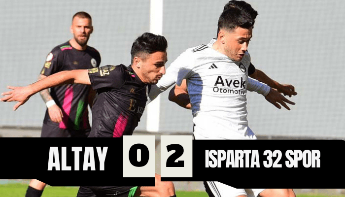 Altay: 0 - Isparta 32 Spor: 2