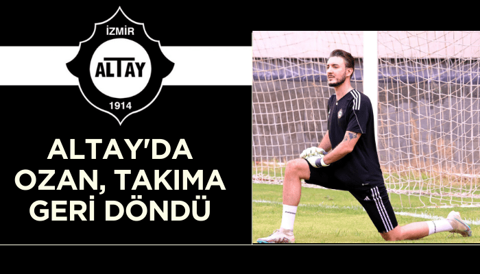 Altay'da Ozan, takıma geri döndü