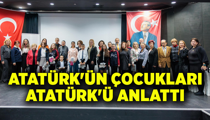 Atatürk'ün çocukları Atatürk'ü anlattı