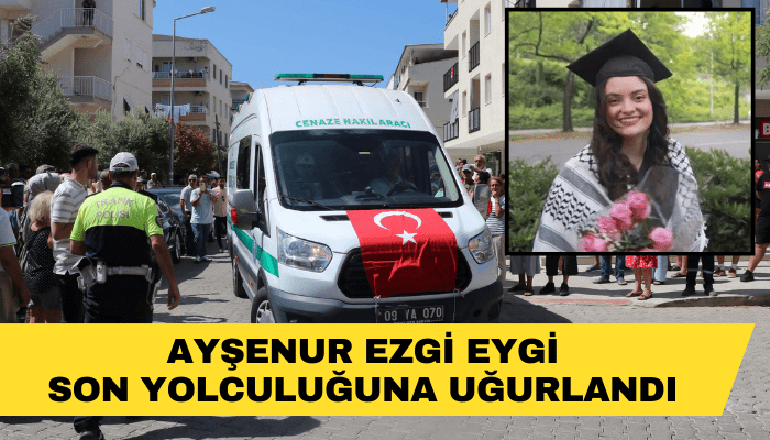 Ayşenur Ezgi Eygi son yolculuğuna uğurlandı