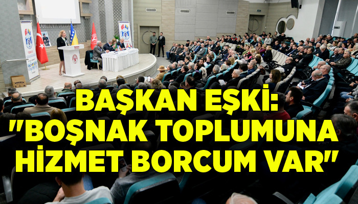  Başkan Eşki: 