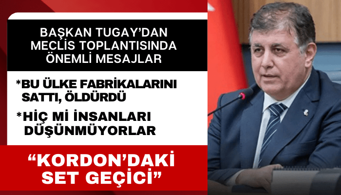 Başkan Tugay'dan millilik vurgusu