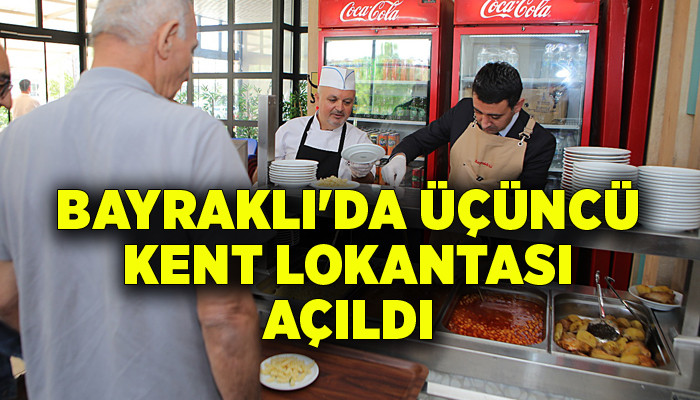 Bayraklı'da üçüncü kent lokantası açıldı