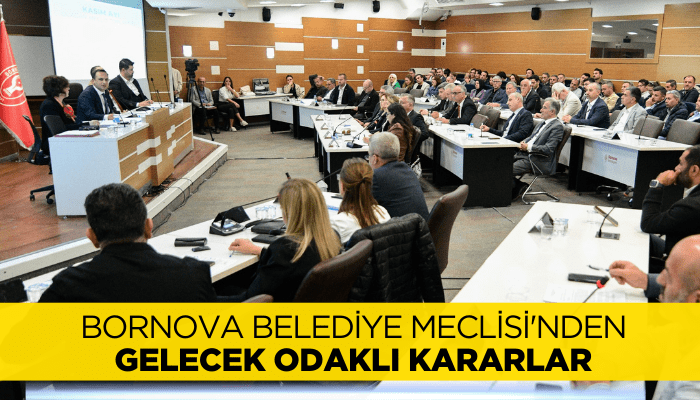 Bornova Belediye Meclisi'nden gelecek odaklı kararlar