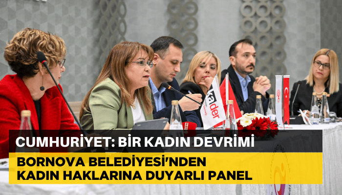 Bornova Belediyesi'nden kadın haklarına duyarlı panel