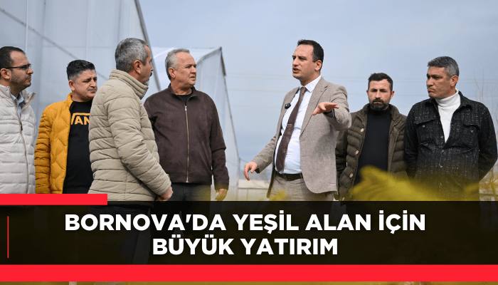 Bornova'da yeşil alan için büyük yatırım