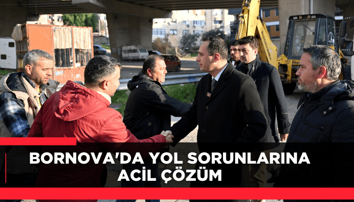 Bornova'da yol sorunlarına acil çözüm