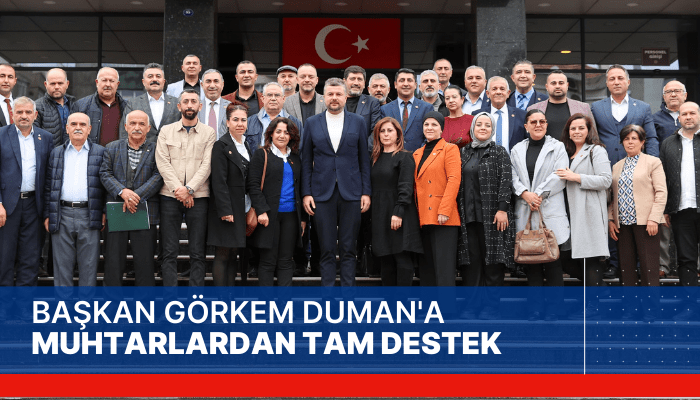 Buca Belediye Başkanı Görkem Duman'a muhtarlardan tam destek