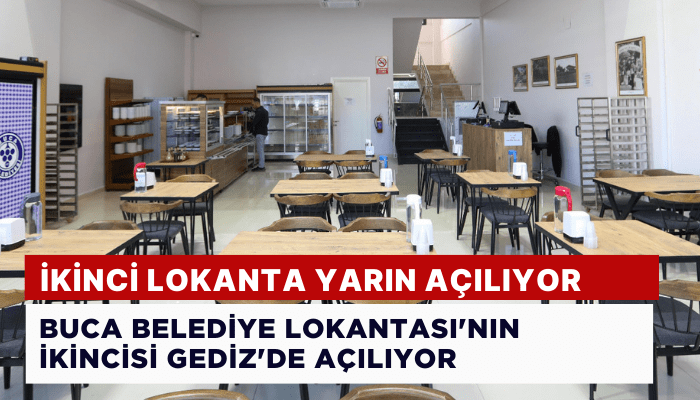 Buca Belediye Lokantası'nın ikincisi Gediz'de açılıyor