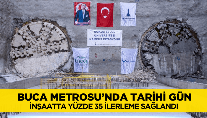 Buca Metrosu’nda tarihi gün