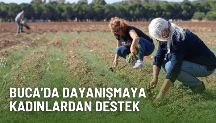 Buca’da dayanışmaya bir destek de CHP’li kadınlardan geldi