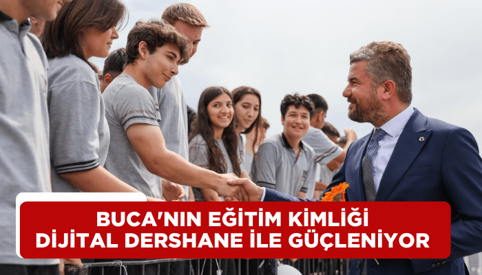 Buca'nın eğitim kimliği Dijital Dershane ile güçleniyor