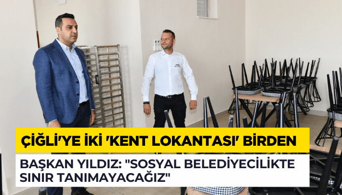 Çiğli'ye iki 'Kent Lokantası' birden