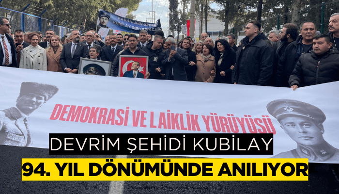 Devrim Şehidi Kubilay 94. yıl dönümünde anılıyor