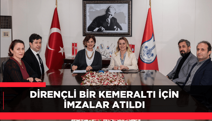 Dirençli bir Kemeraltı için imzalar atıldı