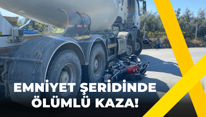 Emniyet şeridinde ölümlü kaza! Beton mikseri motosiklete çarptı