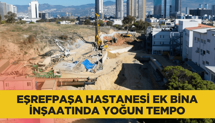 Eşrefpaşa Hastanesi ek bina inşaatında yoğun tempo