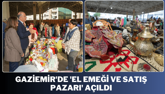 Gaziemir'de 'El Emeği ve Satış Pazarı' açıldı