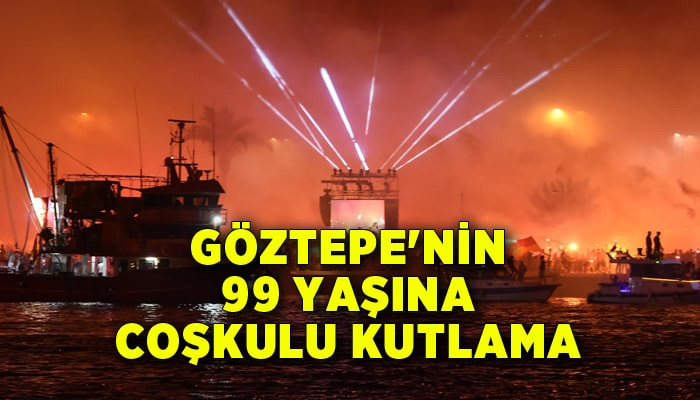 Göztepe'nin 99 yaşına coşkulu kutlama