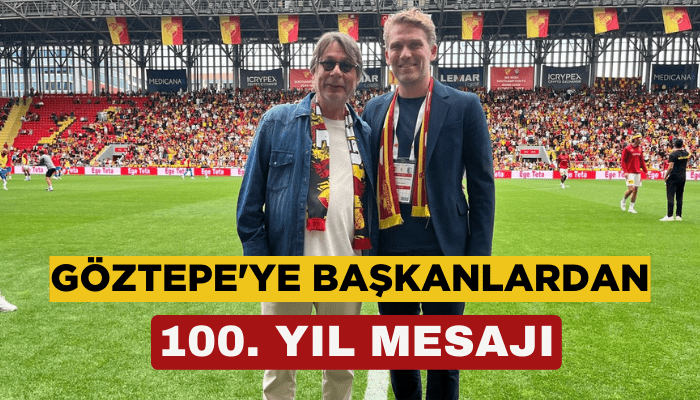 Göztepe'ye başkanlardan 100'üncü yıl mesajı