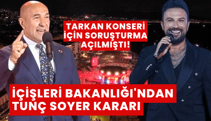 İçişleri Bakanlığı'ndan Tunç Soyer kararı