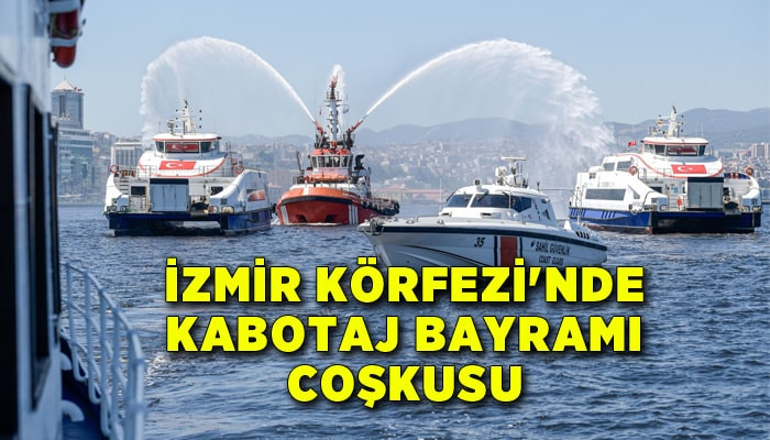 İzmir Körfezi'nde Kabotaj Bayramı coşkusu