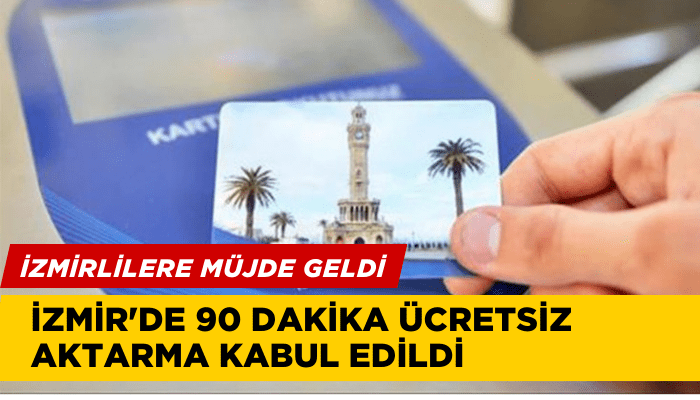 İzmir'de 90 dakika ücretsiz aktarma kabul edildi