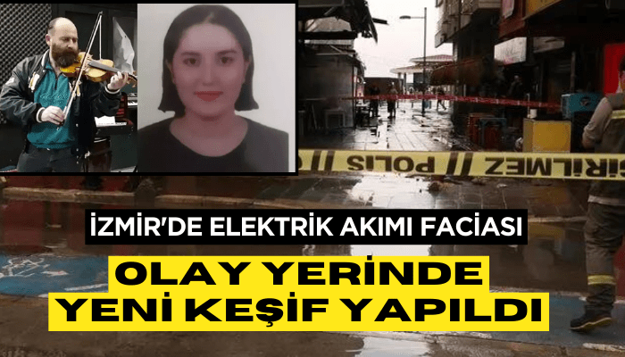 İzmir'de elektrik akımı faciası olayında yeni keşif!