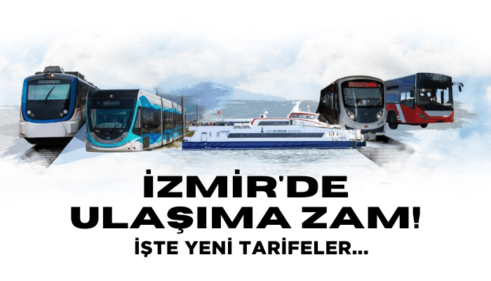 İzmir'de ulaşıma zam! İşte yeni tarifeler...