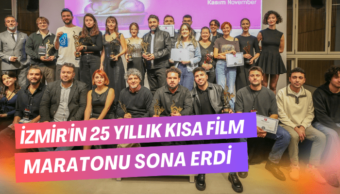 İzmir'in 25 yıllık Kısa Film Maratonu sona erdi