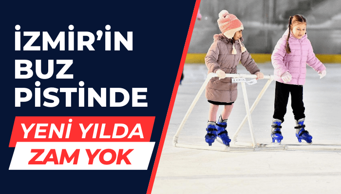 İzmir’in buz pistinde yeni yılda zam yok