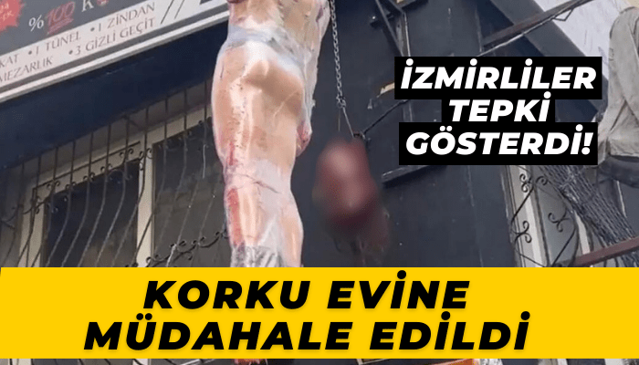 İzmirliler tepki gösterdi: Korku evine müdahale edildi