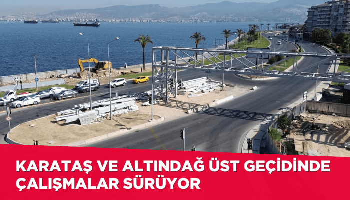 Karataş ve Altındağ üst geçidinde çalışmalar sürüyor