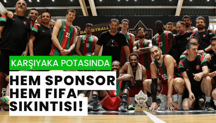 Karşıyaka potasında hem sponsor hem FIFA sıkıntısı!