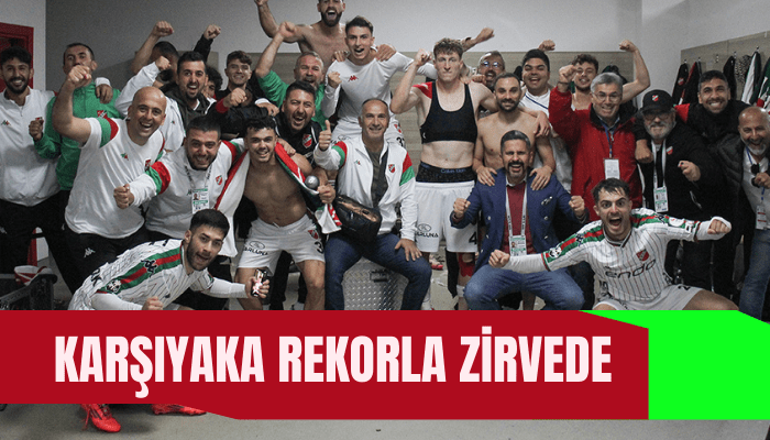 Karşıyaka rekorla zirvede