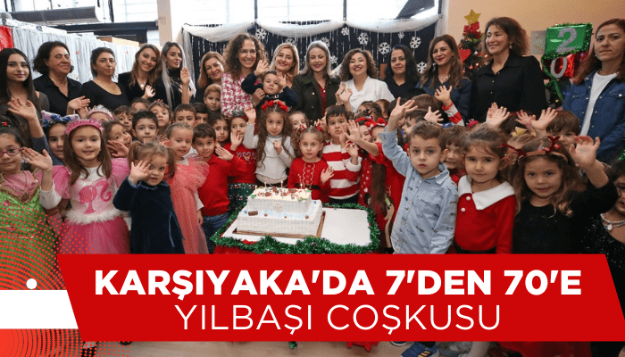 Karşıyaka'da 7'den 70'e yılbaşı coşkusu