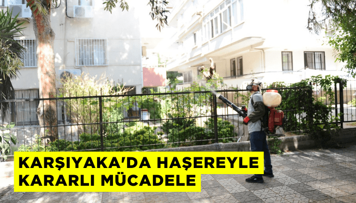 Karşıyaka'da haşereyle kararlı mücadele