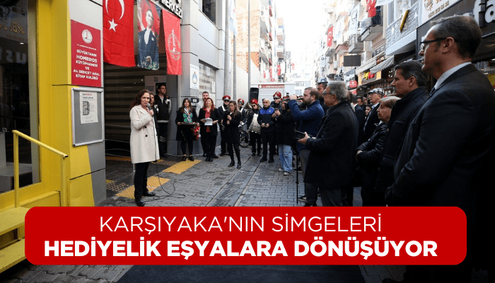 Karşıyaka'nın simgeleri hediyelik eşyalara dönüşüyor