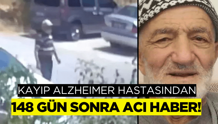 Kayıp alzheimer hastasından 148 gün sonra acı haber!