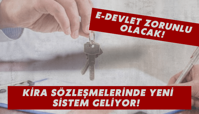 Kira sözleşmelerinde yeni sistem geliyor! 