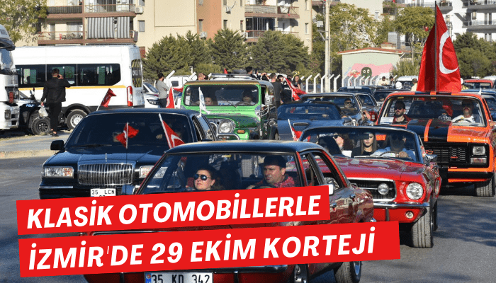 Klasik otomobillerle İzmir'de 29 Ekim korteji