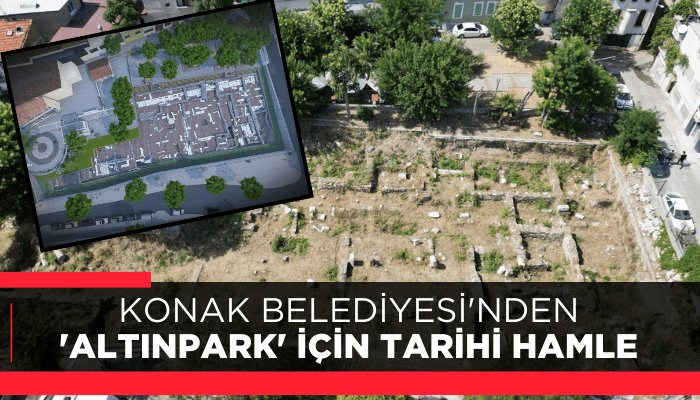 Konak Belediyesi'nden 'Altınpark' için tarihi hamle