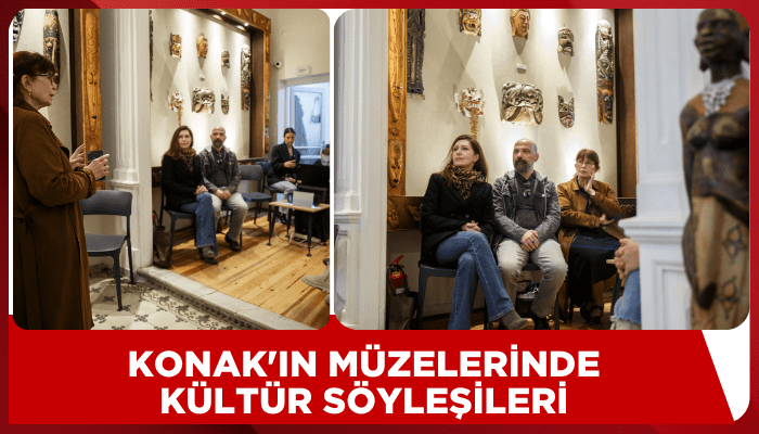 Konak'ın müzeleri kültür söyleşileriyle konuklarını ağırlıyor