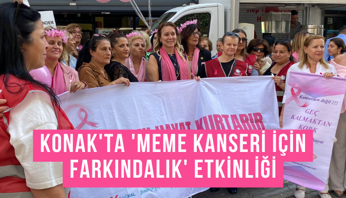 Konak'ta 'Meme Kanseri için farkındalık' etkinliği